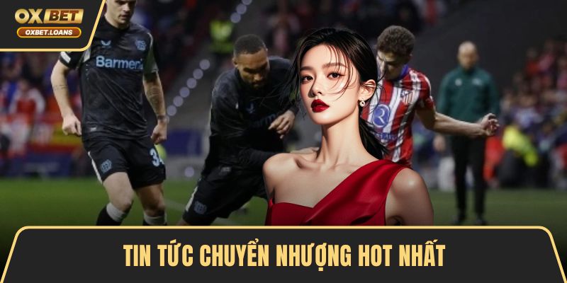 Tin tức chuyển nhượng